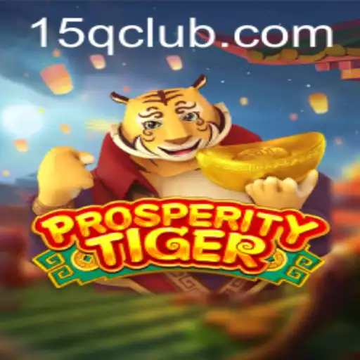 Exploring the Thrilling World of ProsperityTiger: The Game Changing Experience