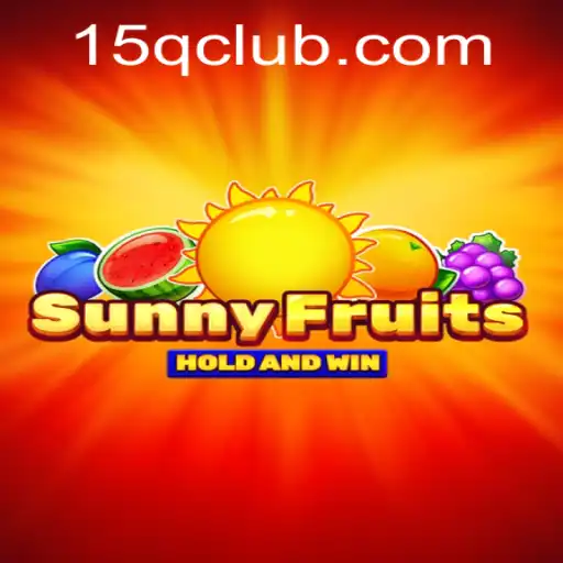 Discover the Exciting World of SunnyFruits: A Closer Look at 15Q